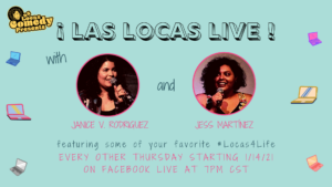 Read more about the article Las Locas Live Is Back For Season 2 On Facebook Live