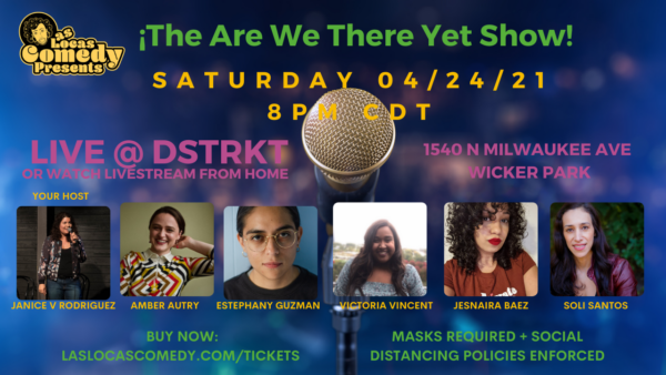 You are currently viewing Las Locas Comedy Goes Live & Online With Hybrid Event on Saturday 4/24/21